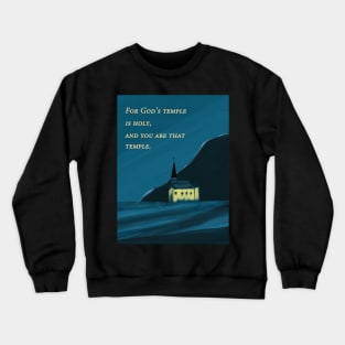 You are God's temple | Christian bible verse artprint Crewneck Sweatshirt